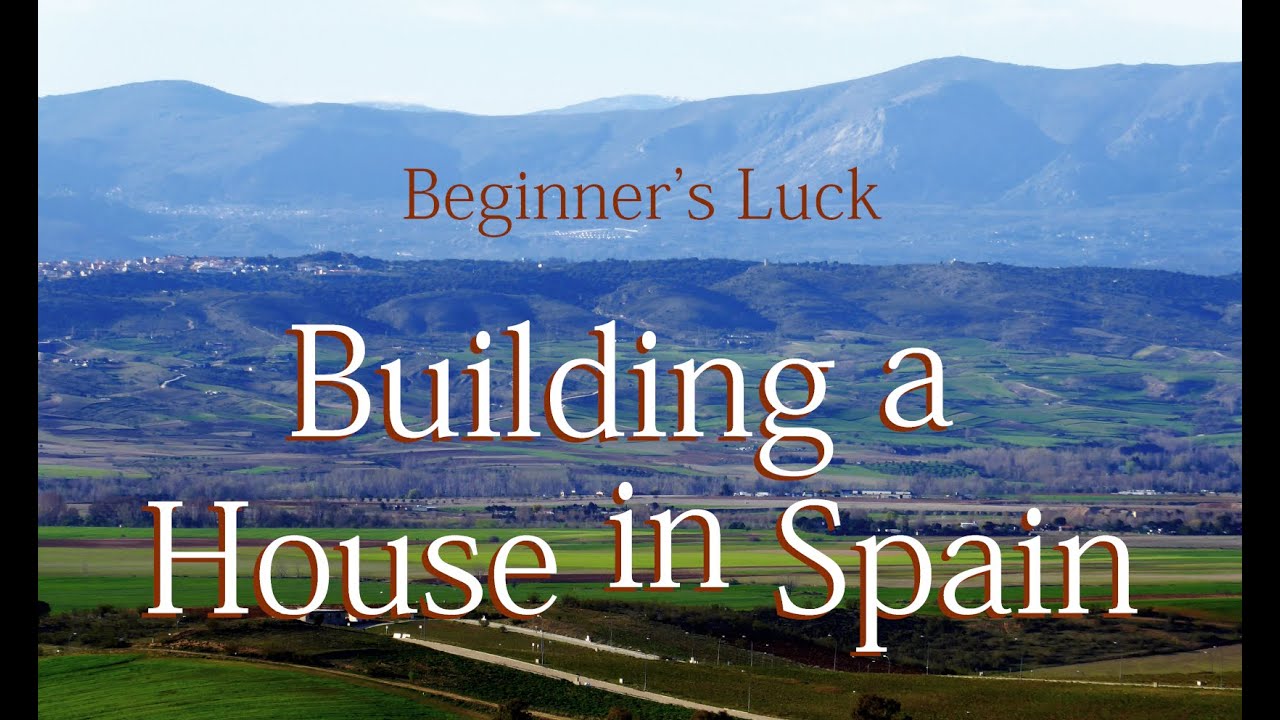Building Our House in Spain 2020