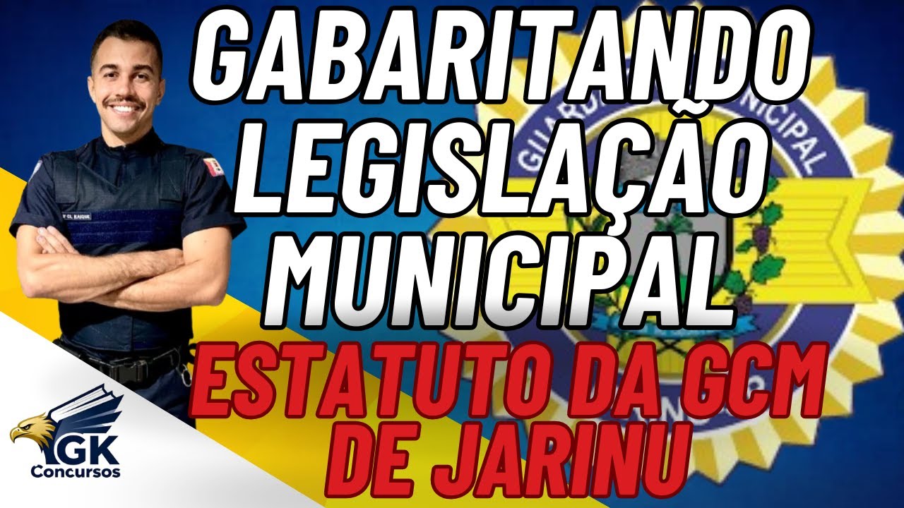 Questões Matadoras Estatuto da Guarda Municipal de Jarinu