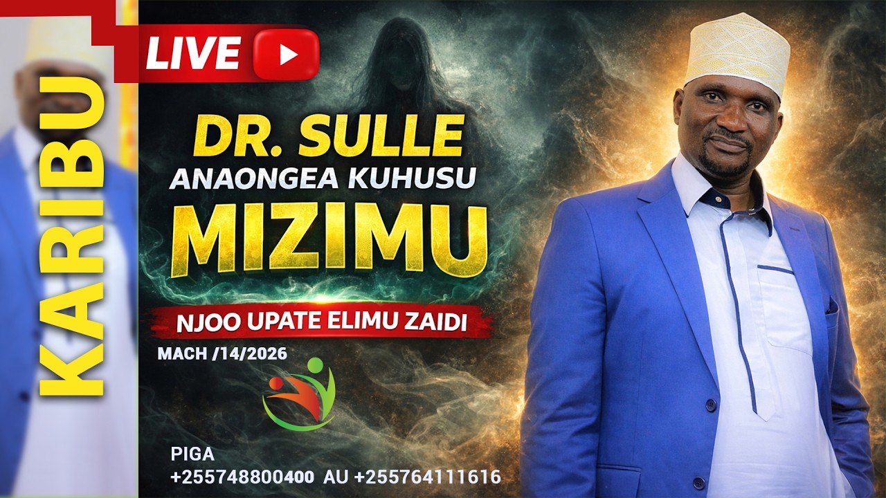 🔴#LIVE - DR.SULLE JE UNAJUA MIZIMU NI NINI?KWANINI HUPATI RIZIKI SHIDA INAANZIA HAPA 14/3/2026