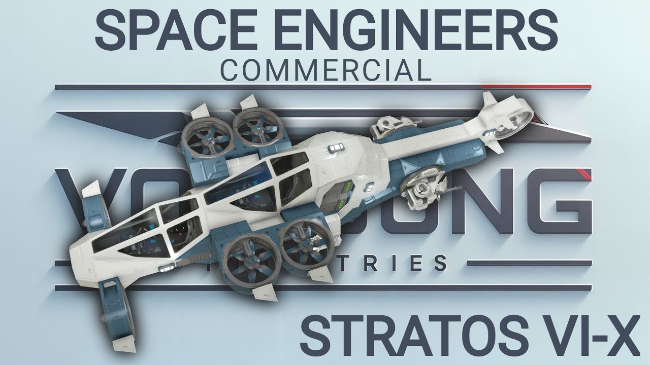 Space Engineers: Introducing the Stratos VI-X