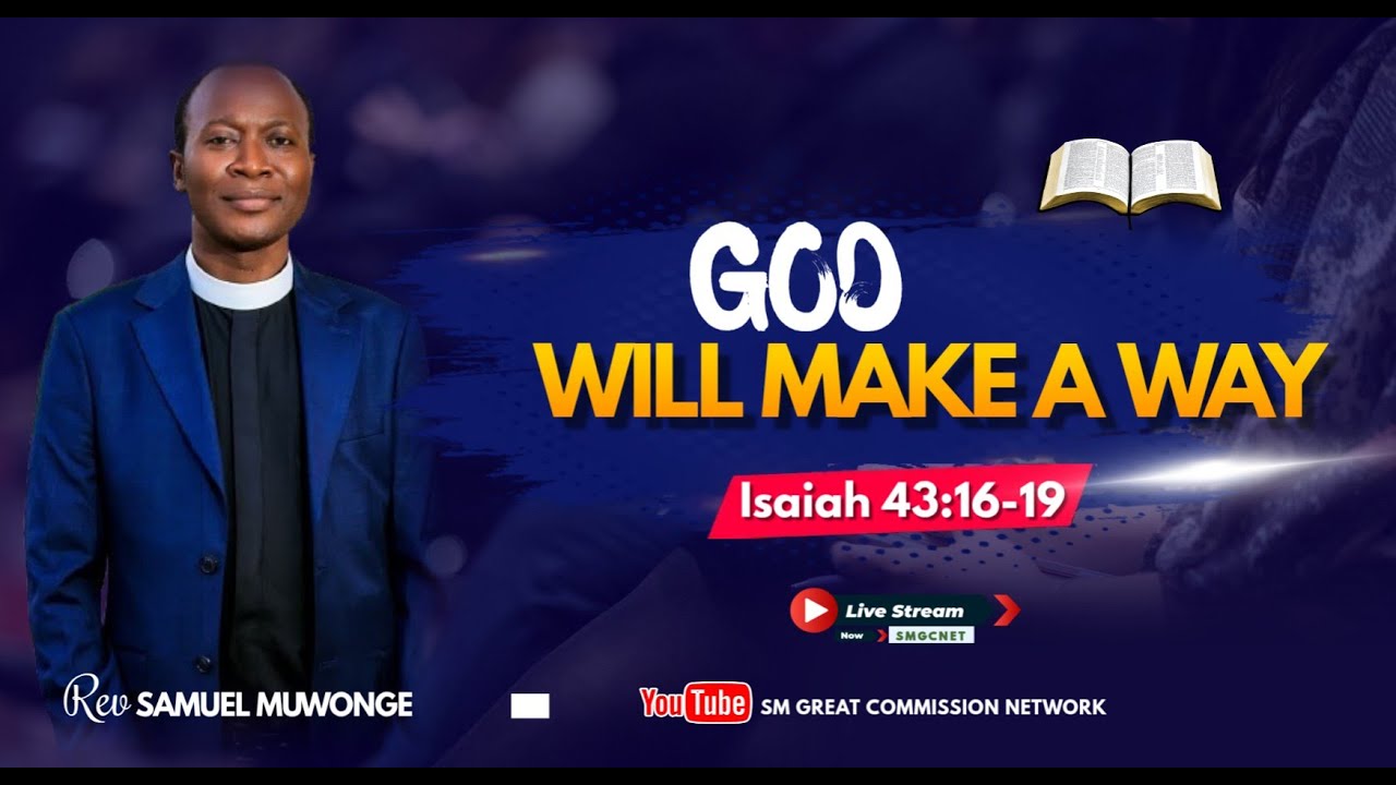 GOD WILL MAKE A WAY | PSALM 27:7 | REV. SAMUEL MUWONGE