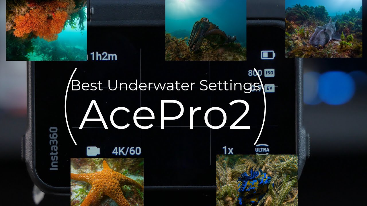 The Ultimate Guide to Underwater Settings for Insta360 AcePro 2