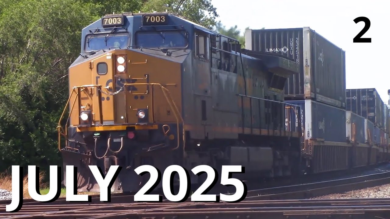 Trains of July 2025 [PART 2]
