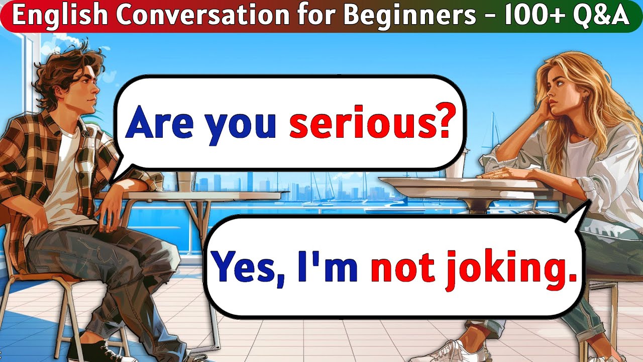 100+ Basic English Conversation Practice | Questions and Answers