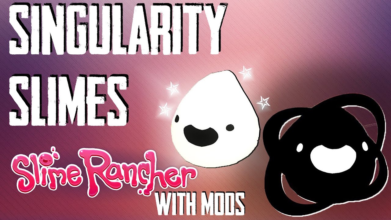 Meeting the Singularity Slimes! - Slime Rancher with mods