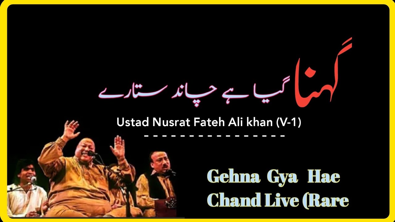 Gehna Gaya Hai Chand Sitare Udas Hain Ustad Nusrat Fateh Ali khan Live V 1 Full