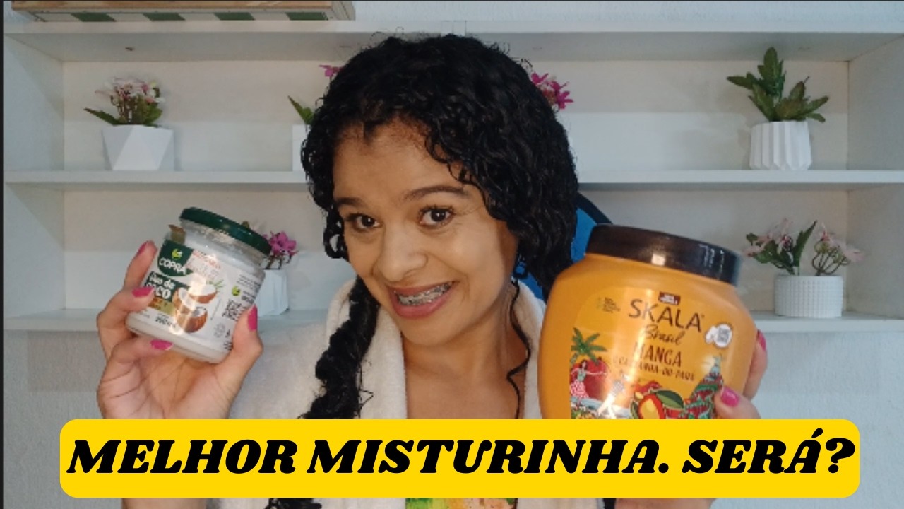 MiSTURINHA COM CREME DE TRATAMENTO +ÓLEO DE COCO