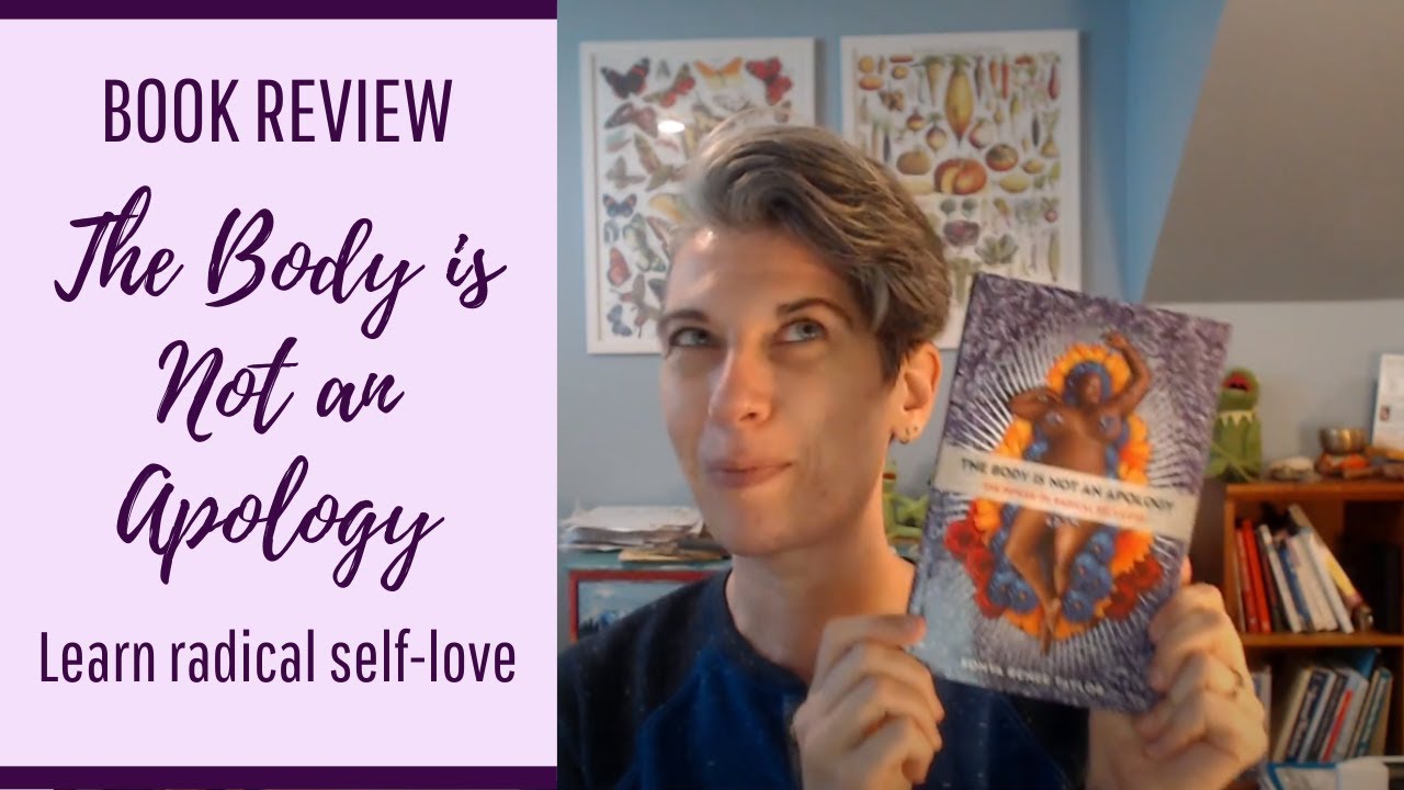 Book Review: The Body is Not an Apology: The Power of Radical Self-Love by Sonya Renee Taylor