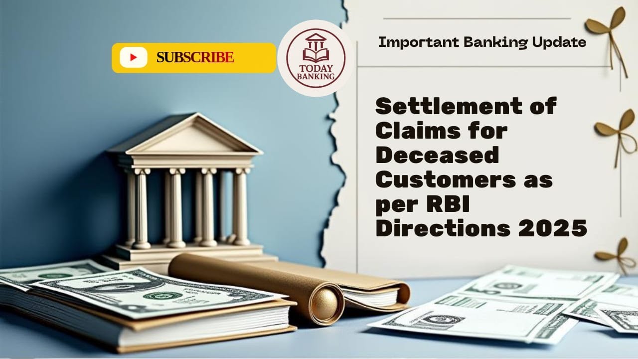 Settlement of claims of Deceased customer as per RBI Directions 2025
