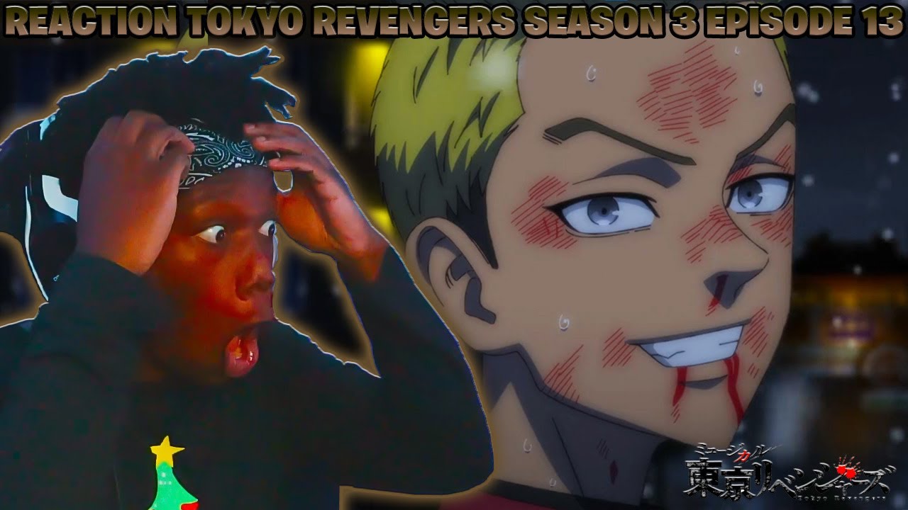 TOKYO REVENGERS SEASON 3 EPISODE 13 REACTION (KISAKI IS IN LOVE WITH HINA!!!!!)