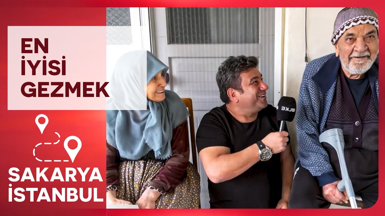 En İyisi Gezmek - Sakarya - İstanbul | 11 Mayıs 2025