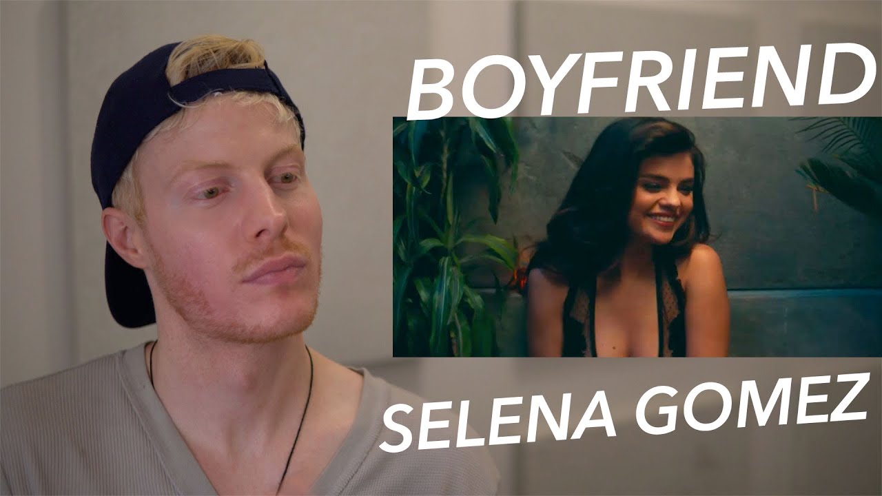 SELENA GOMEZ BOYFRIEND MUSIC VIDEO REACTION