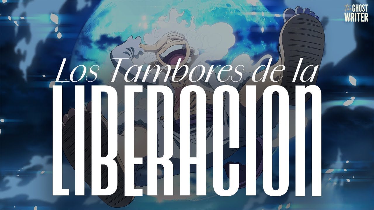 ONE PIECE: Los Tambores de la Liberación | La Canción del Dios del Sol Nika (Gear 5)