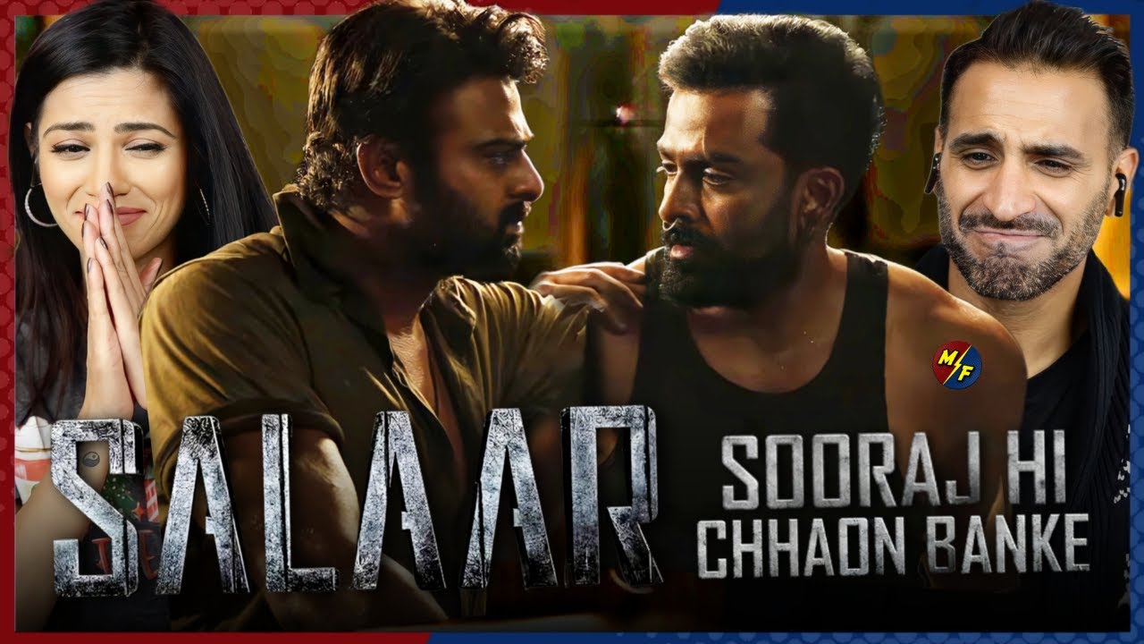 Sooraj Hi Chhaon Banke (Hindi) Salaar Reaction | Prabhas | Prithviraj |Prashanth Neel |Hombale Films