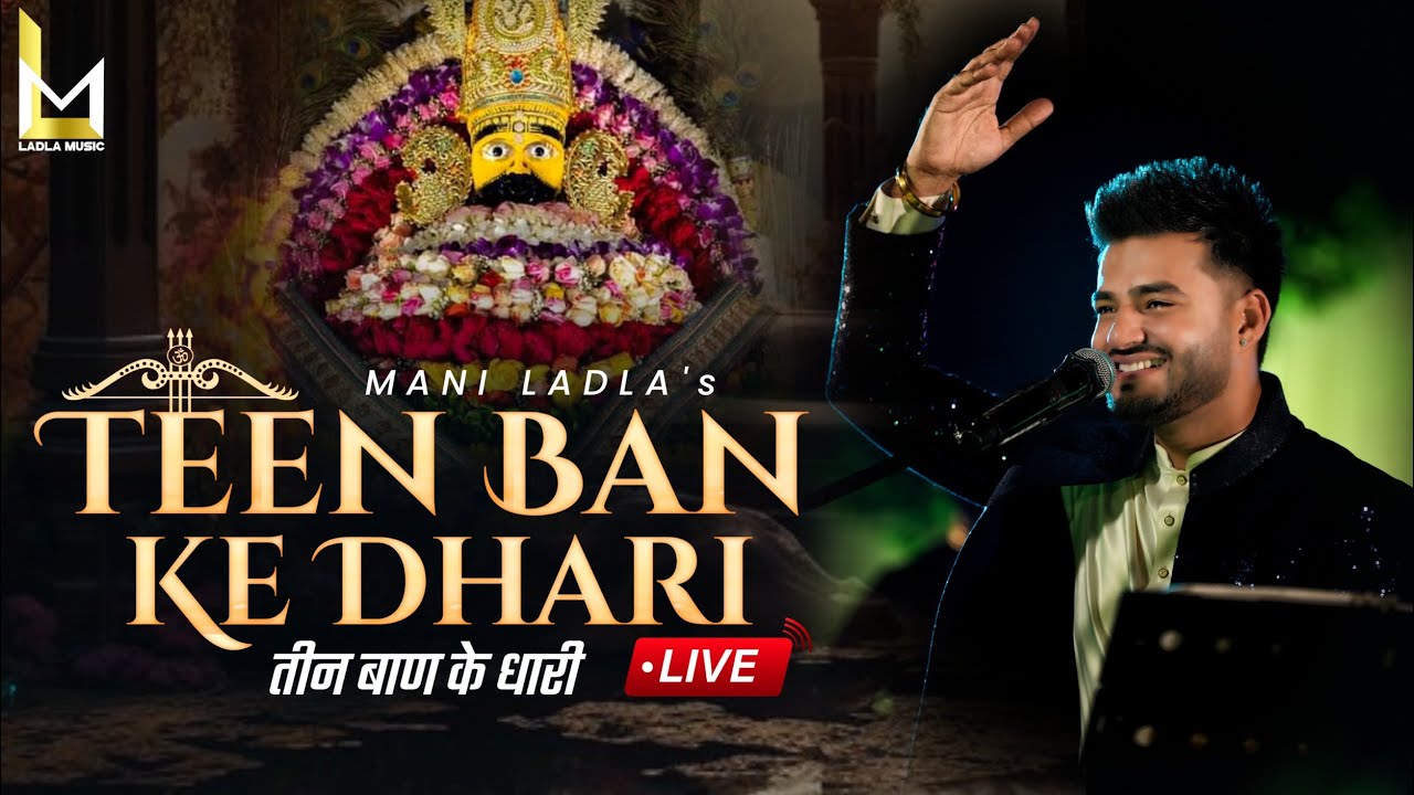 Teen Baan Ke Dhari Studio Live Mani ladla