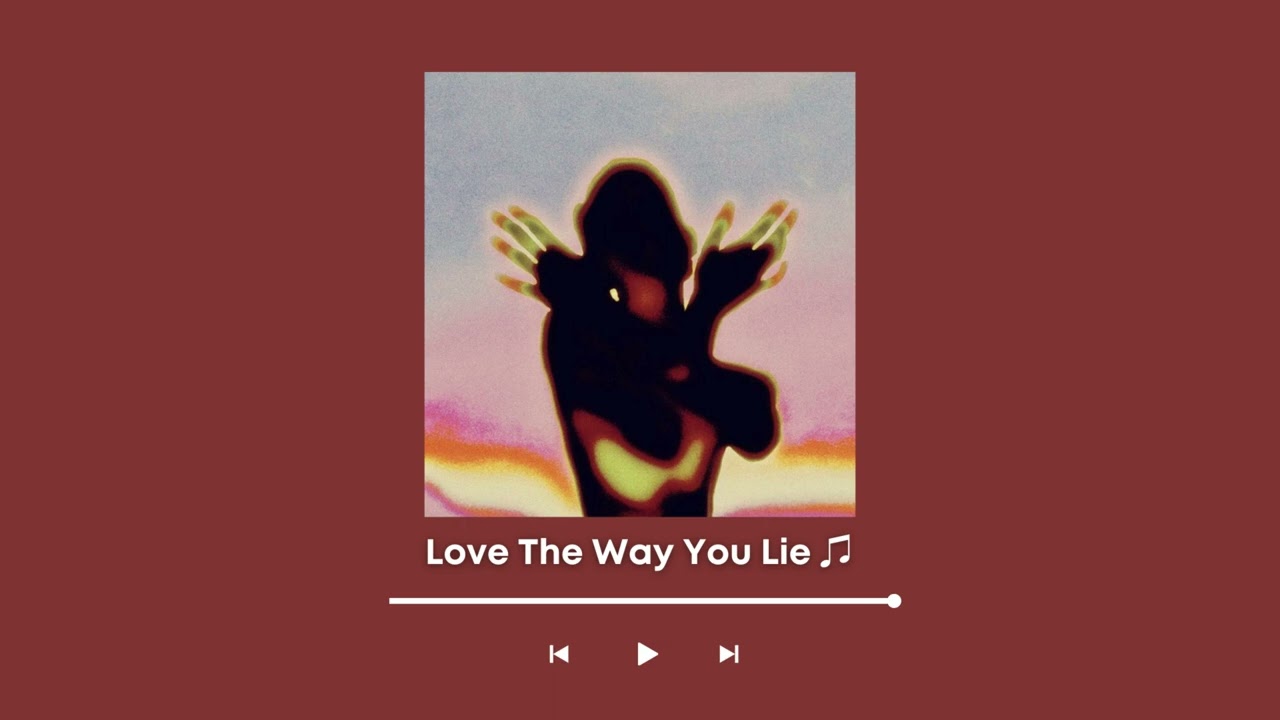 Love The Way You Lie ft. Rihanna - Audio ♫