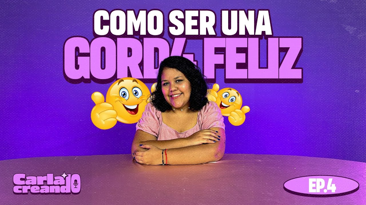 ¿CÓMO SER UNA G*RD4 FELIZ? - EP. 4