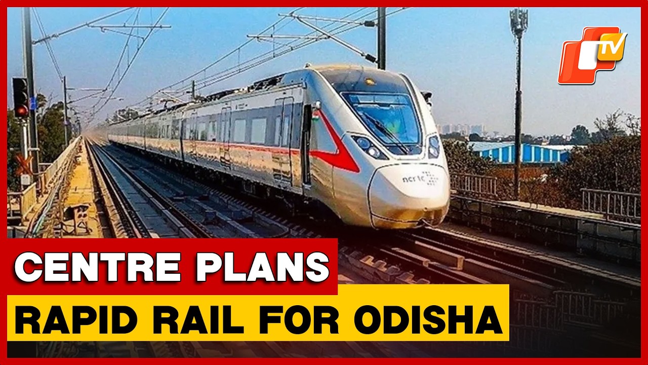 Namo Bharat Rapid Rail Proposed For Bhubaneswar–Cuttack Connectivity | Odisha