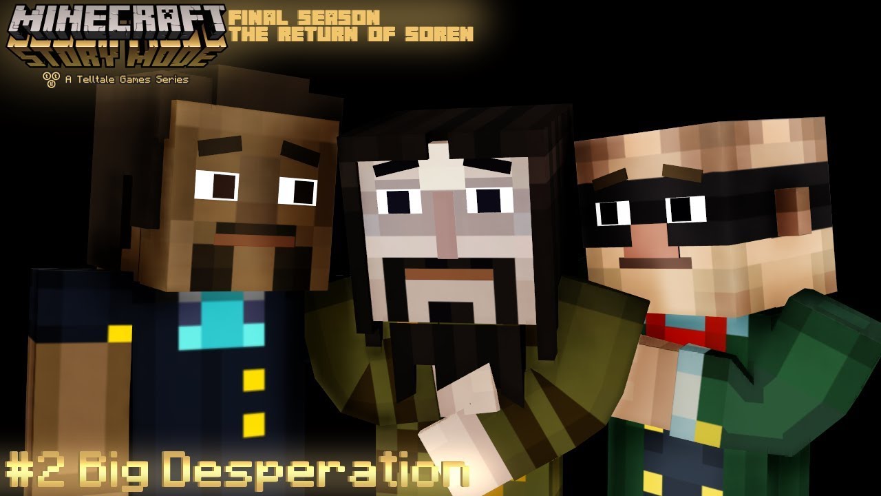 (MMD) Minecraft Story Mode: EPISODE 2 - Big Desperation (FINAL SEASON)