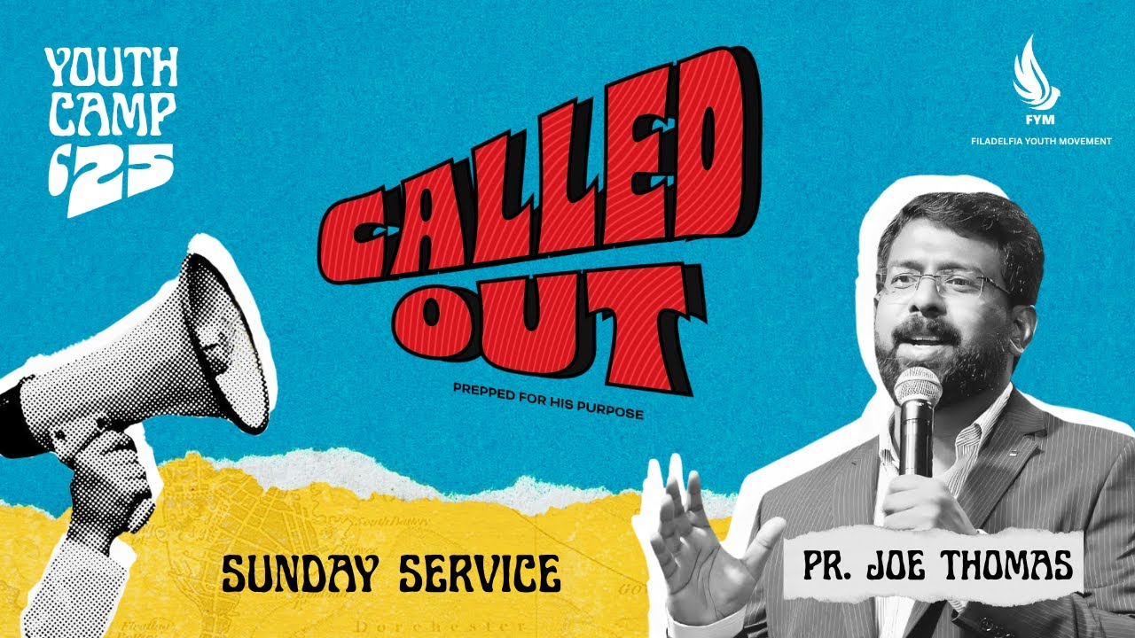 FYM Youth Camp | Called Out | 15 June 2025 | Sunday Service | Pr. Joe Thomas