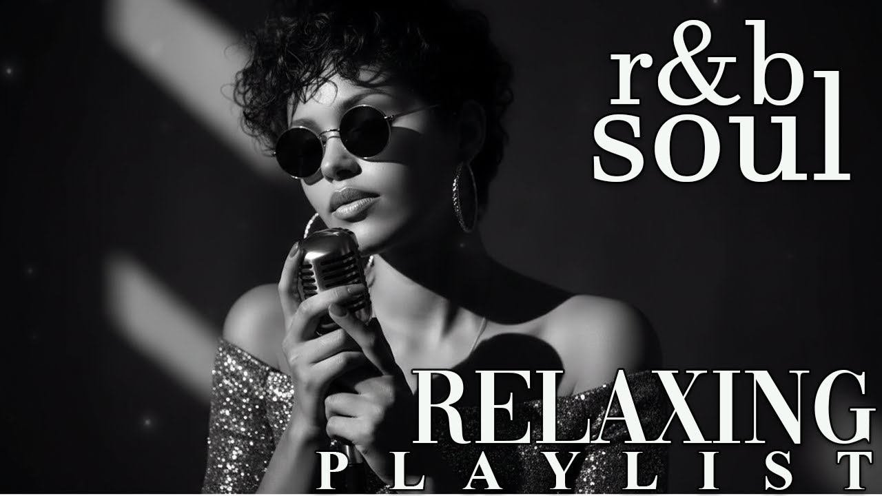 【R&B Soul】Slow Chill Playlist – Soft Vocals for Calm & Peaceful Moments