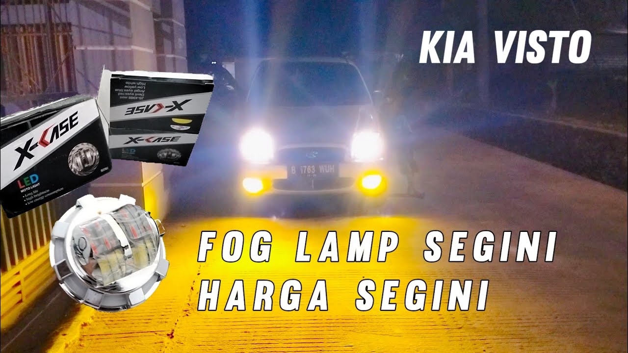 NGAPAIN BELI YG ASLI KLO YG KW LEBIH MURAH DAN TERANG - FOG LAMP KIA VISTO