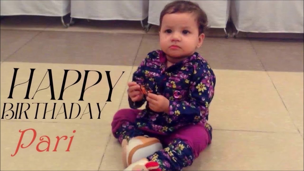 HAPPY BIRTHDAY - PARI || 2022 ||