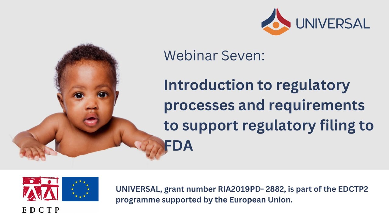Module 7: Introduction to regulatory processes and requirements to support regulatory filing to FDA