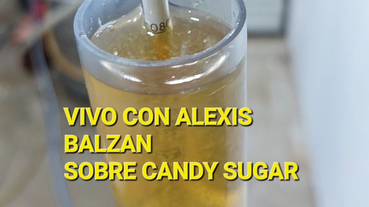 Vivo con Alexis Balzan sobre Candy sugar y azúcar invertido.
