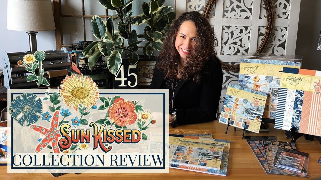 Sun Kissed by Graphic 45 - Collection Reveal