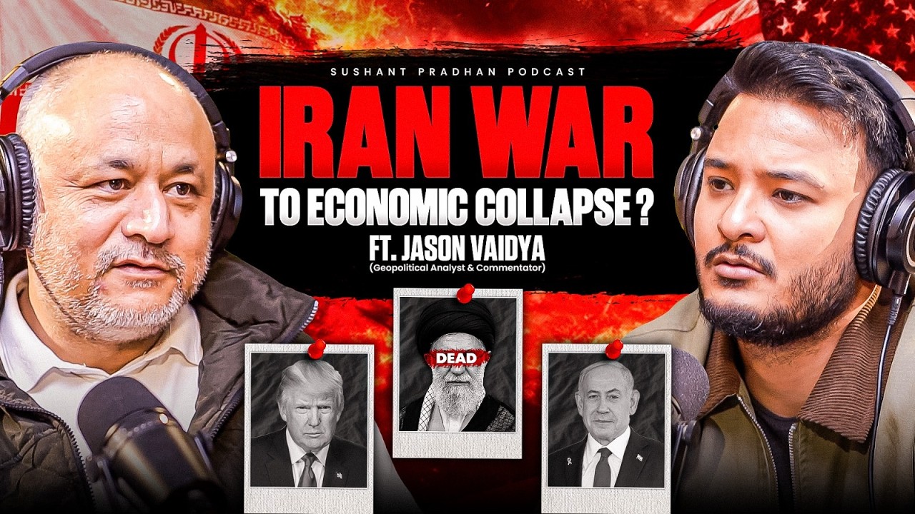 Ep: 557 | Iran War to Economic Collapse? | Global Tensions Rising | Jason Vaidya | Sushant Pradhan