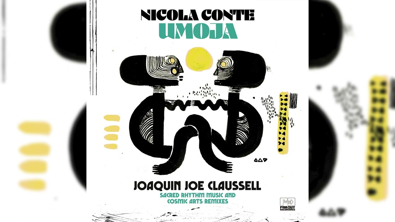 Nicola Conte - Umoja (Joaquin Joe Claussell Sacred Rhythm Music & Cosmic Arts Remixes) [2024]