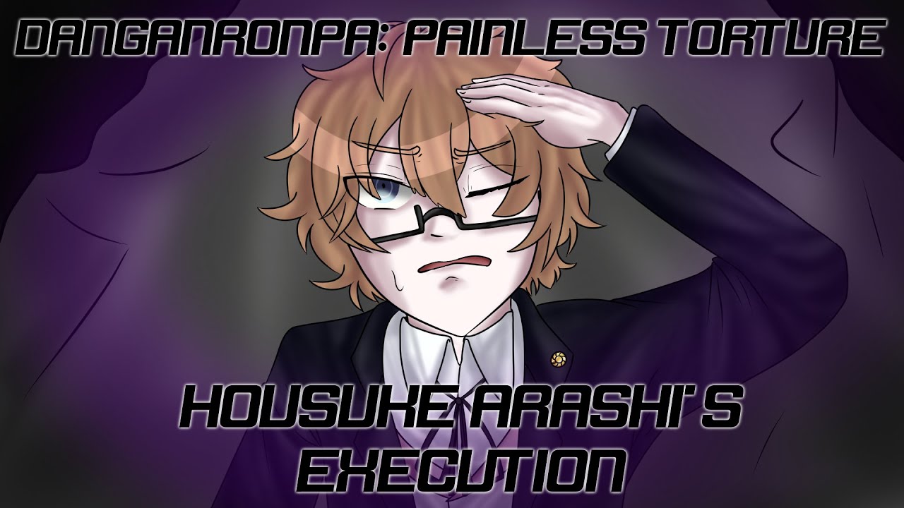 DR RP: PTr | CHAPTER ONE : Housuke Arashi's Execution