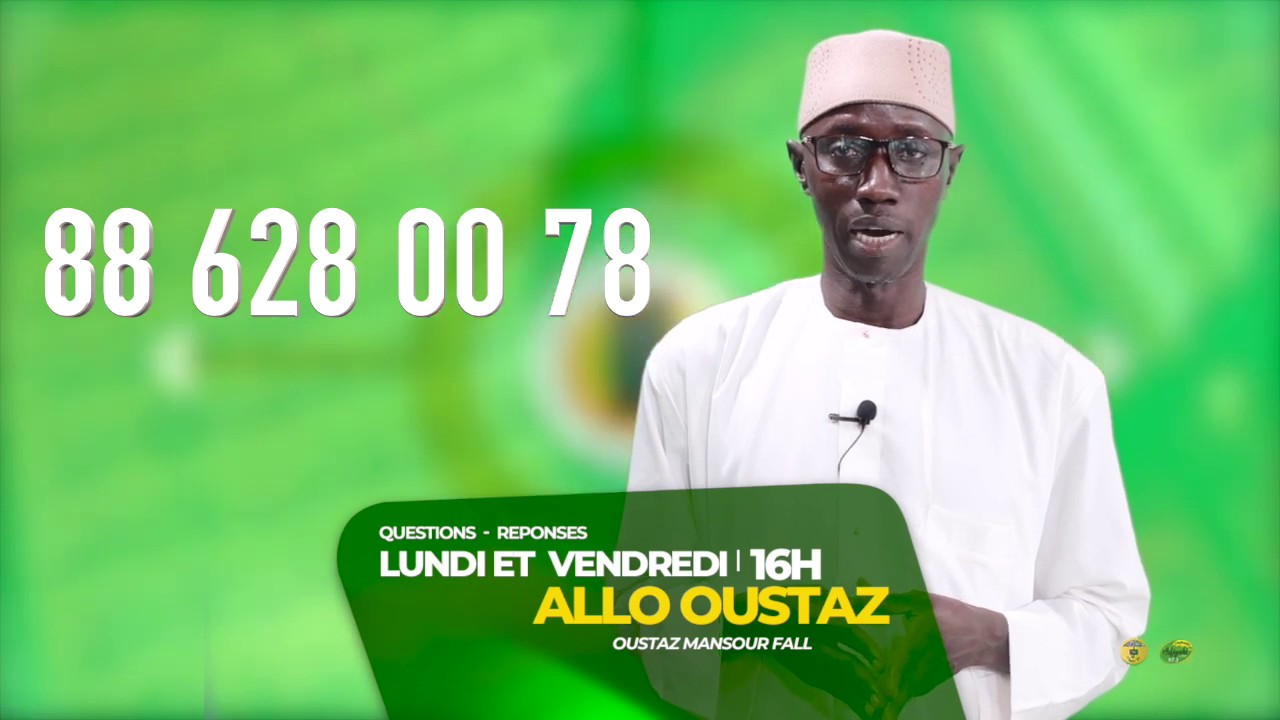 Bande Annonce - ALLO OUSTAZ - Les lundis et Vendredis &agrave; 16H Asfiyahi TV et FM avec Sr Mansour Fall