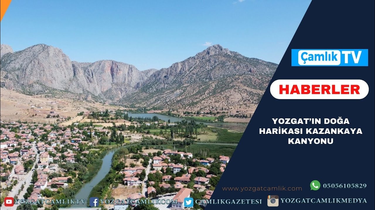 Yozgat’ın Doğa Harikası Kazankaya Kanyonu