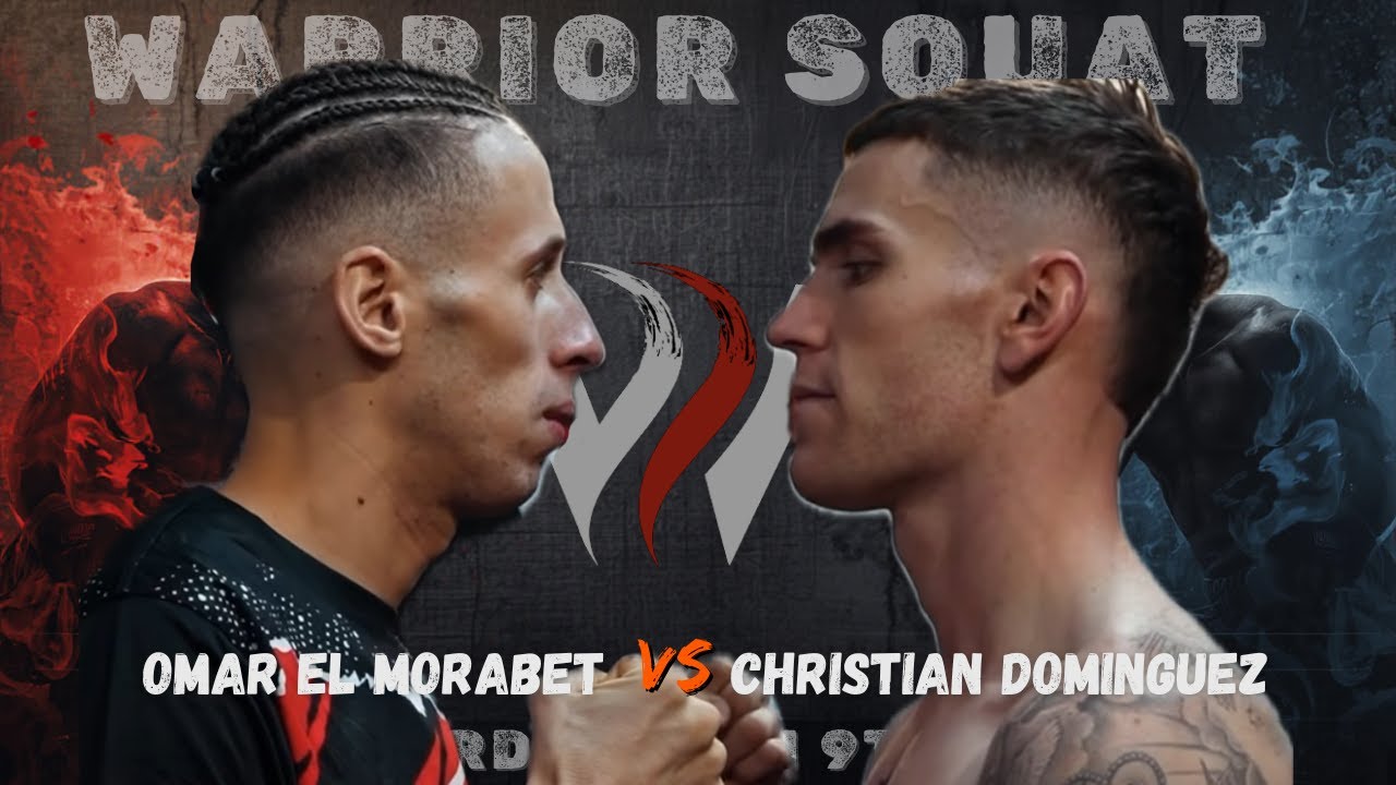 OMAR EL MORABET vs CHRISTIAN DOMÍNGUEZ| FULL FIGHT | Warriors Squad