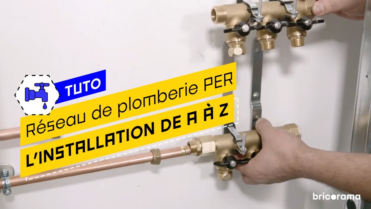Comment r&eacute;aliser un r&eacute;seau de plomberie PER ? Bricorama