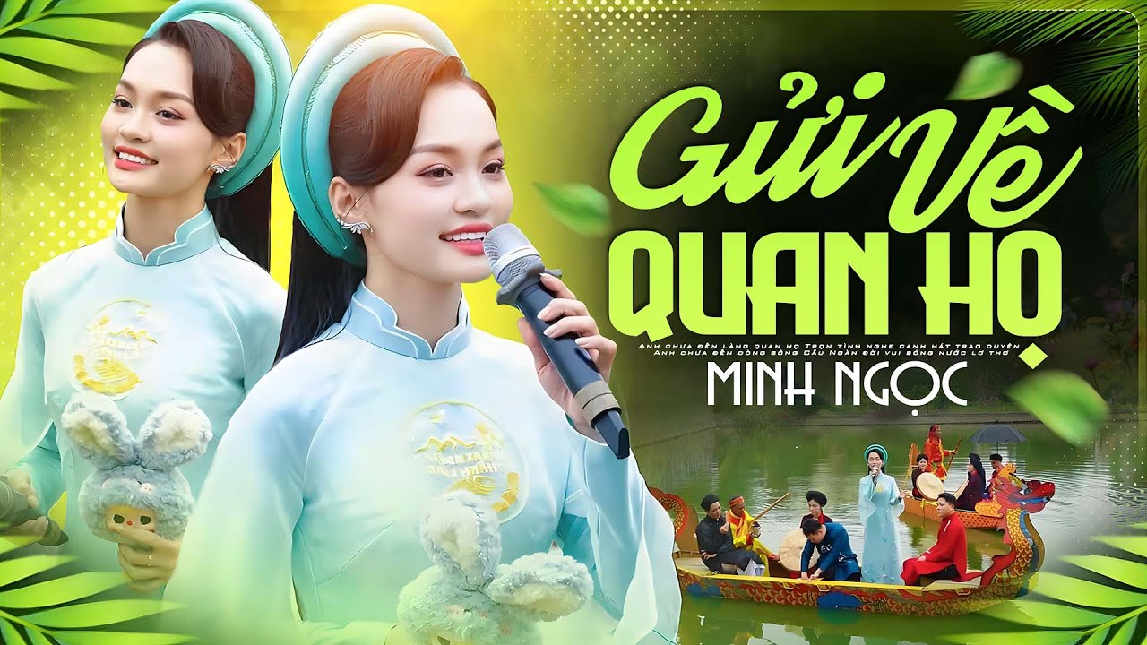 [ EP THUYỀN HÁT ] Gửi Về Quan Họ - Minh Ngọc