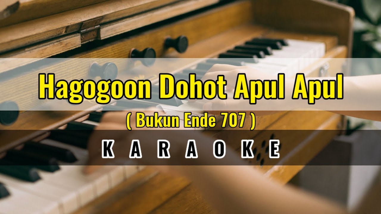 Hagogoon Dohot Apul Apul Karaoke Buku Ende 707