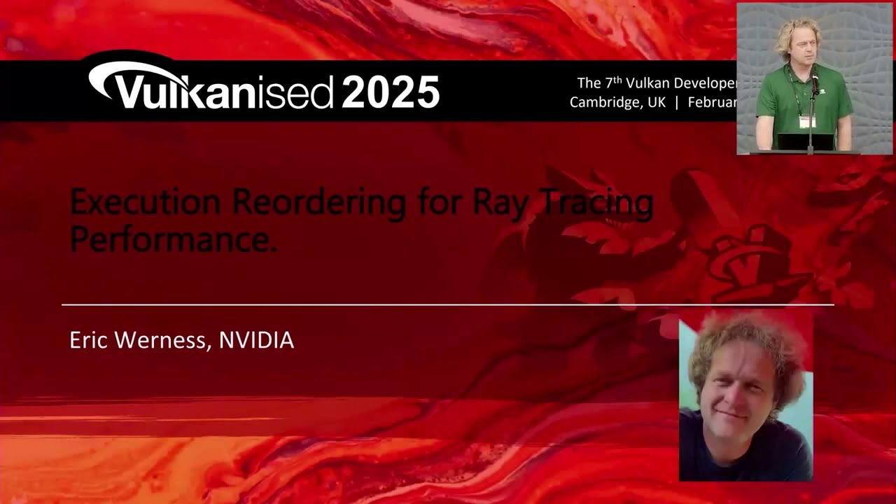 Vulkanised 2025: Execution Reordering for Ray Tracing Performance - Eric Werness
