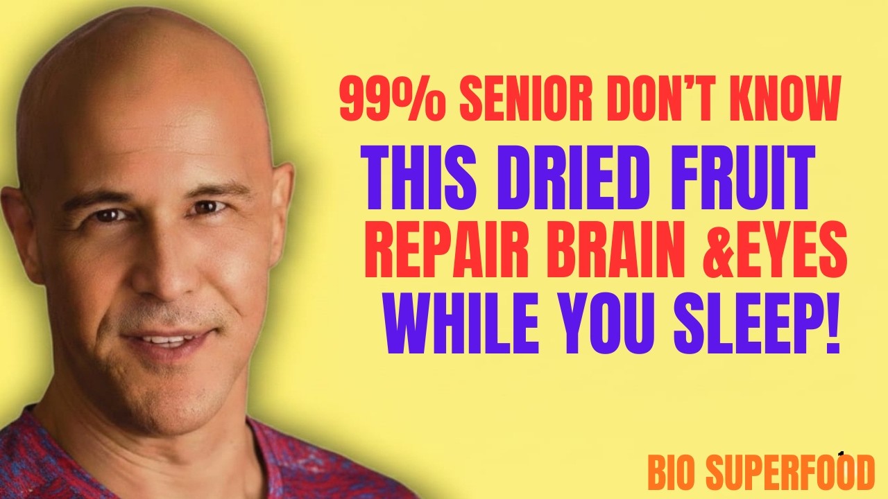 Seniors: Top 4 Dried Fruits That Restore Brain and Vision Health Overnight While You Sleep
