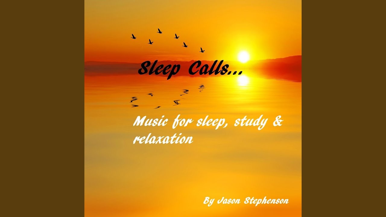 Sleep Calls: Music for Sleep, Study & Relaxation