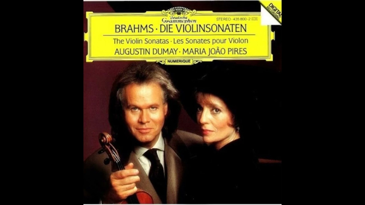 Brahms : Violin Sonatas No.2 - Augustin Dumay & Maria Joao Pires