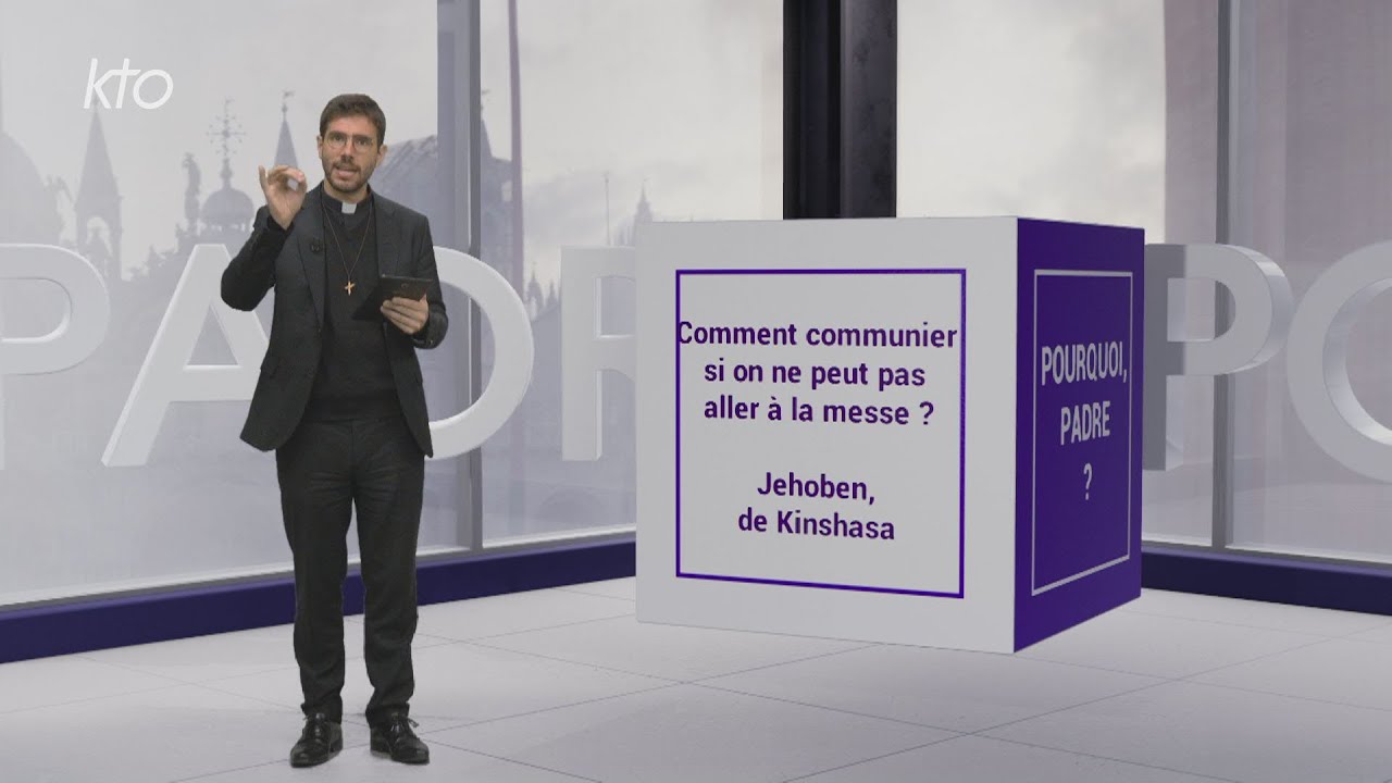 Comment communier, si on ne peut pas aller &agrave; la messe ?