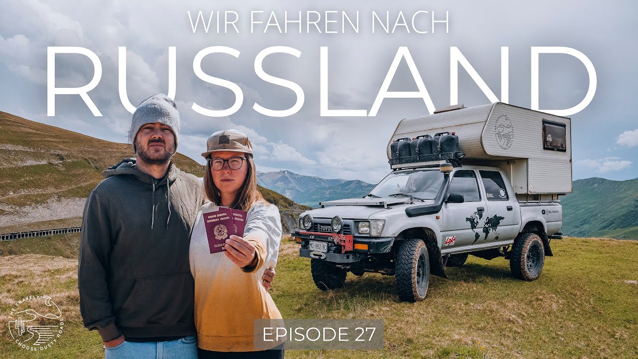 WIR FAHREN NACH RUSSLAND Ein neues Kapitel beginnt: ROADTRIP ZENTRALASIEN #wohnmobilreise #overland
