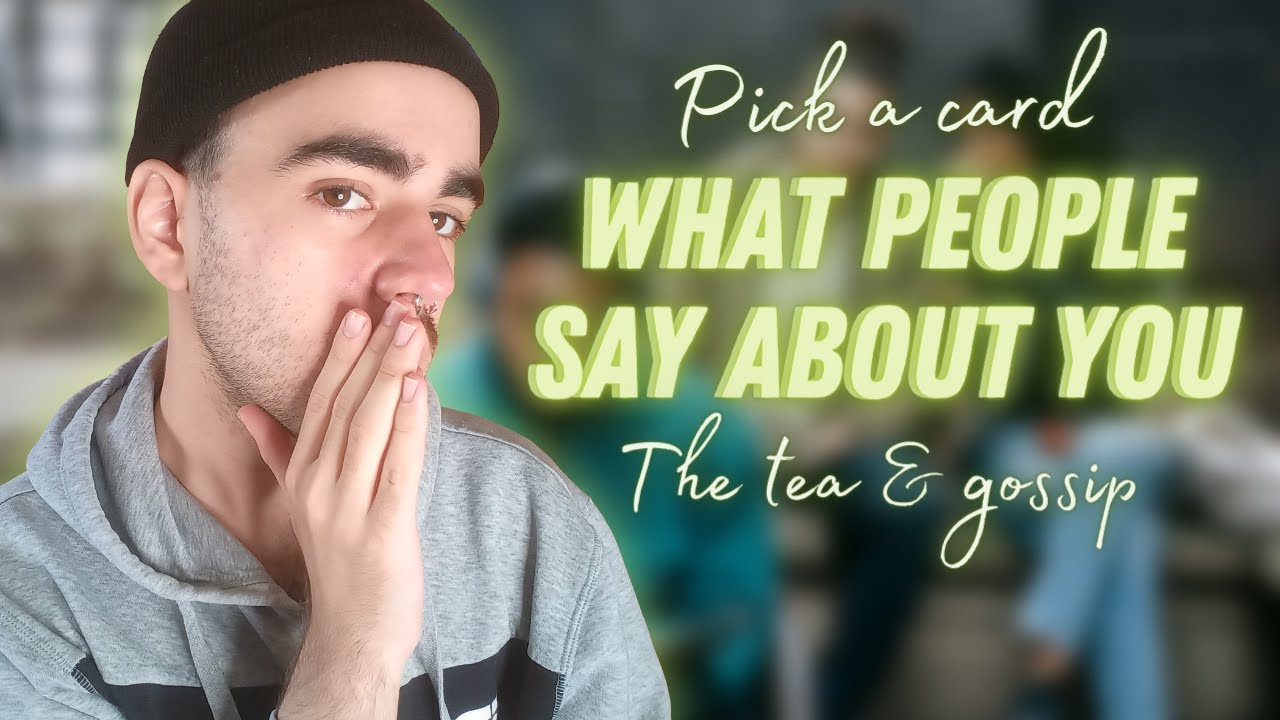 📬 Pick a card | WHAT PEOPLE SAY ABOUT YOU 🕵️🍵 The tea & gossip on YOU 😎