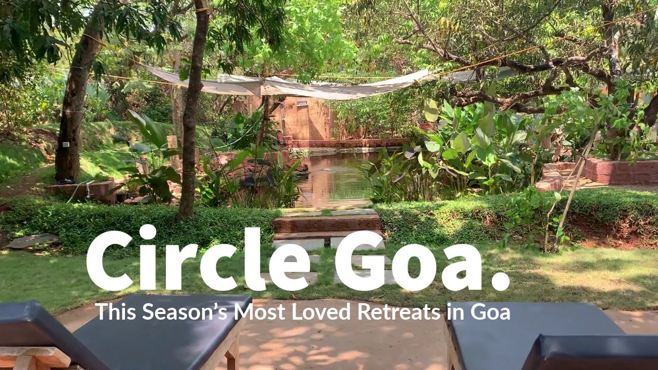 Circle Goa: Anjuna’s Ultimate Chill Spot (Natural Pool & Boho Living)