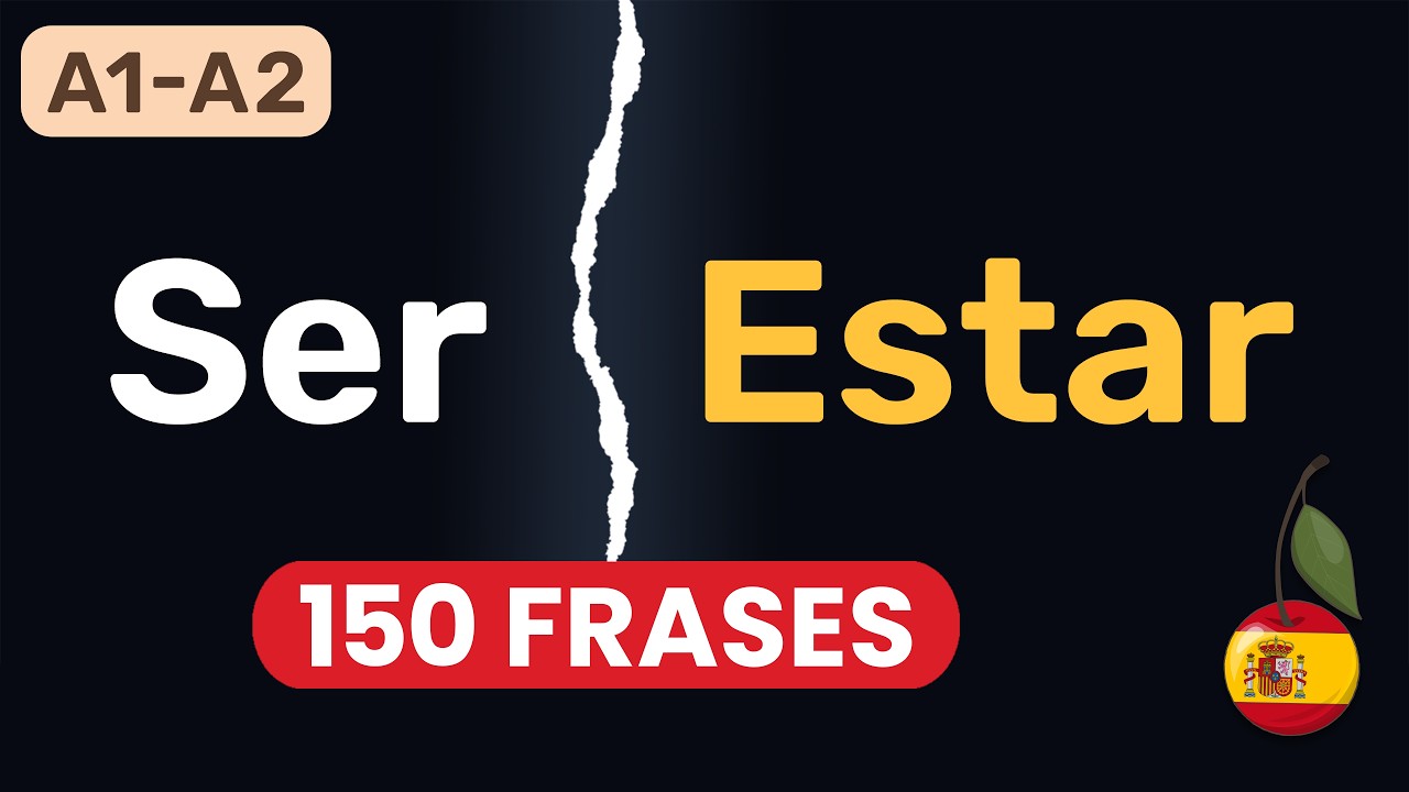 Spanish Phrases: Ser vs Estar (A1–A2) | 150 Practice Phrases