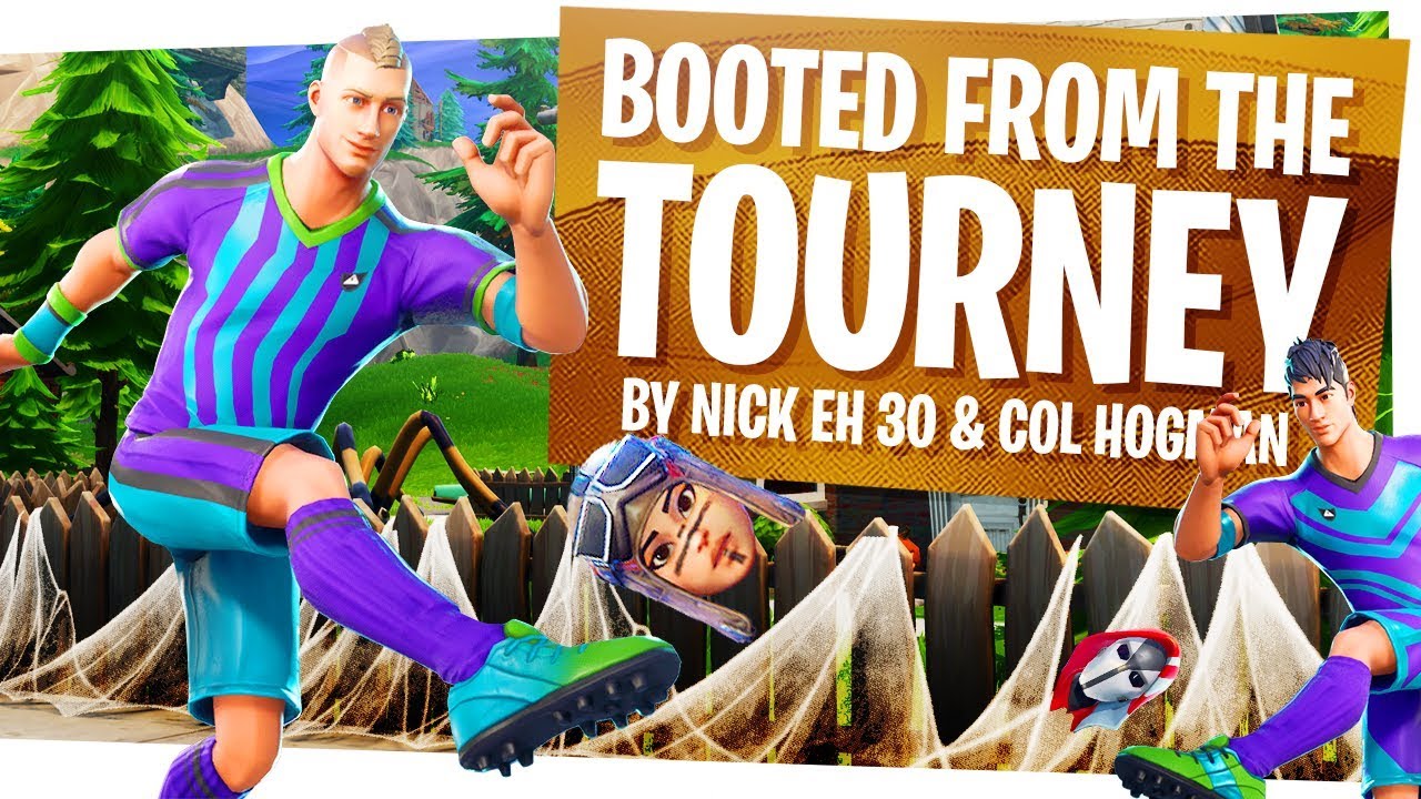 Booted from the Tournament by Nick eh 30 and coL Hogman - Fortnite 10K Tournament