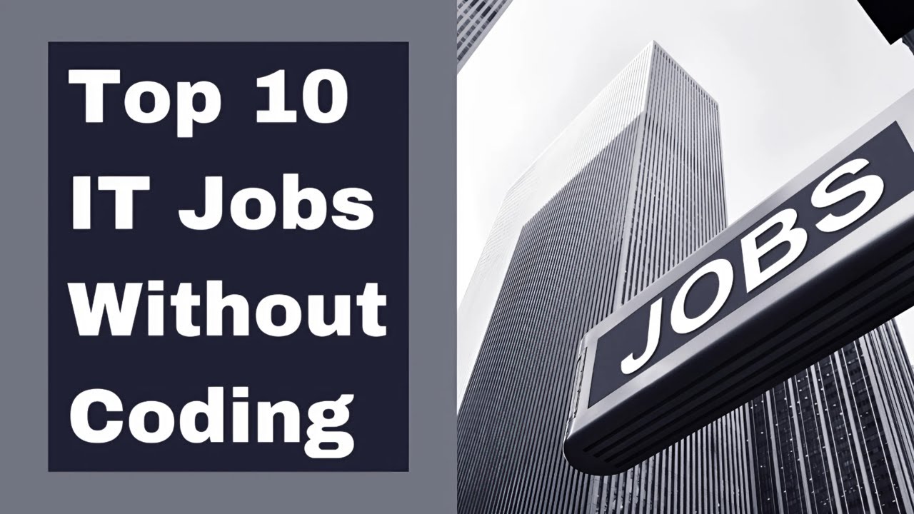 Top 10 IT Jobs Without Coding for 2024 | without coding software jobs | Top 10 non coding it jobs